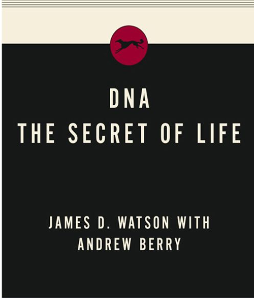 基因测序正当时:强力荐书《DNA:生命的秘密》